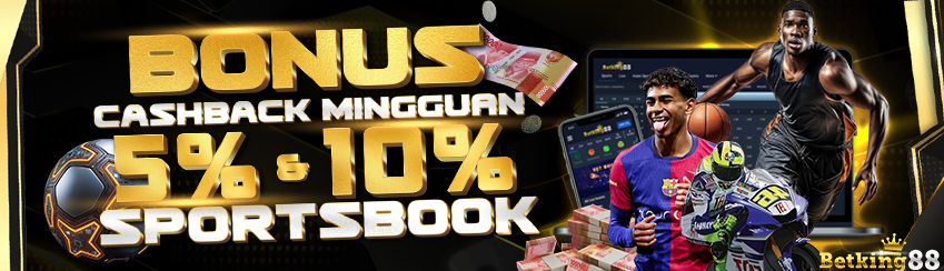 [SPORTSBOOK] BONUS CASHBACK 5% & 10%